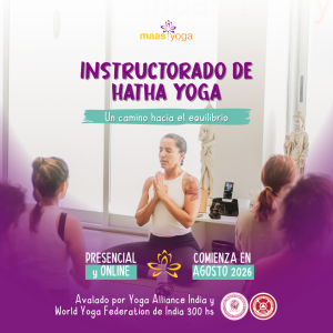 Instructorado de Hatha Yoga – Primer Año - 300hs